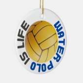 Water Polo ist Leben Keramik Ornament (Rechts)
