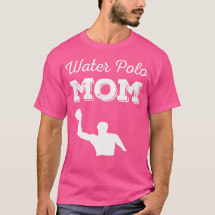 Water Polo Mama Tshirt Waterpolo Shirt Sport Playe