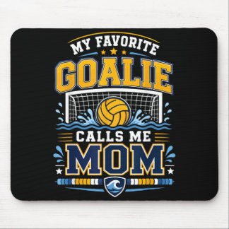 Water-Polo-Torhüter-Mama Lieblings-Torhüter nennt Mousepad