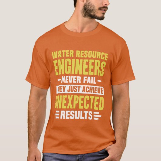 Water Resource Engineer Engineering Funny Design N T-Shirt (Vorderseite)