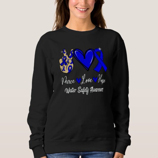 Water Safety Awareness Peace Love Hope Blue Ribbon Sweatshirt (Vorderseite)