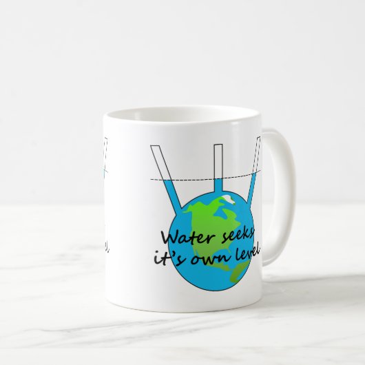 Water seeks it's own level funny flat earther  kaffeetasse (VorderseiteRechts)