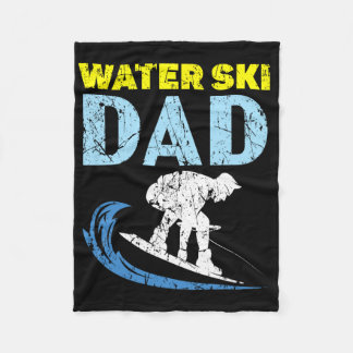 Water Ski Dad Water Skiing Best Daddy Ever Fathers Fleecedecke