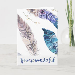 Watercolor Boho Feathers - Sie sind eine wunderbar Karte
