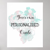 Watercolor flowers Personalized quote Poster (Vorne)