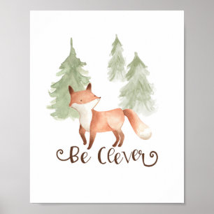 Watercolor-Fuchs-Wald-Freunde-Seien Sie clever-Nur Poster