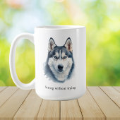  Watercolor Husky  + Custom Quote Kaffeetasse