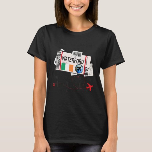 Waterford Girl  Waterford Boarding Pass  Waterford T-Shirt (Vorderseite)