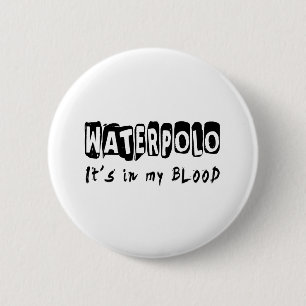 Waterpolo ist es in meinem Blut Button