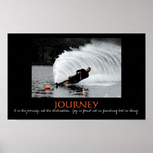Waterski - es ist die Reise, nicht… - Besonders Poster