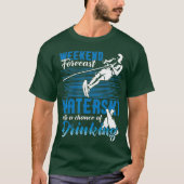 Waterski Weekend Forecast Drink Sonnenwasser T-Shirt (Vorderseite)