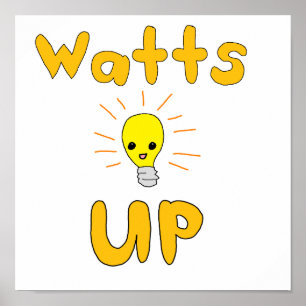 Watt hoch poster