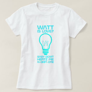 Watt ist Liebe T-Shirt