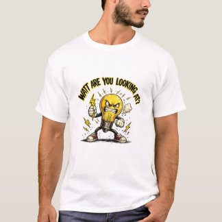 Watt Siehst Du An? Lustige wütende Glühbirne T-Shirt