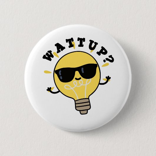 Watt Up Funny Electric Bulb Pub Button (Vorderseite)