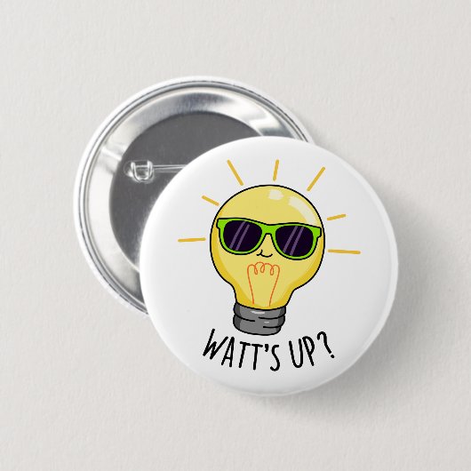 Watt up Funny Light Bulb Pun Button (Vorne & Hinten)