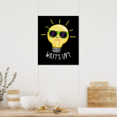 Watt up Funny Light Bulb Pun Dark BG Poster (Küche)