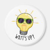 Watt up Funny Light Bulb Pun Magnet (Vorne)
