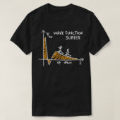 Wave Function Surfer Science Lover Funny Physical T-Shirt (Design vorne)