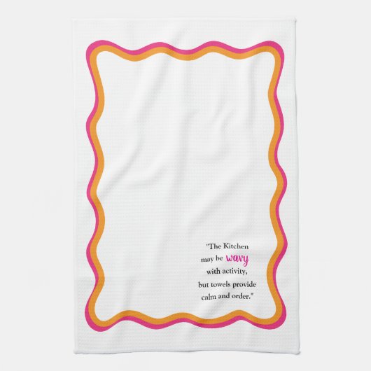 Wavy Frame & Whimsical Quote Geschirrtuch (Vertikal)