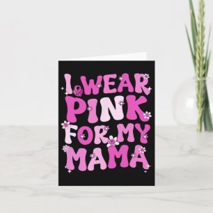 Wavy Groovy Ich trage Rosa für meinen Mama-Brustkr Karte