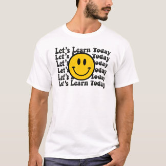 Wavy Groovy Lasst uns heute lernen T-Shirt
