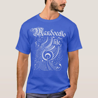Wavy Music Mandocello Life T-Shirt
