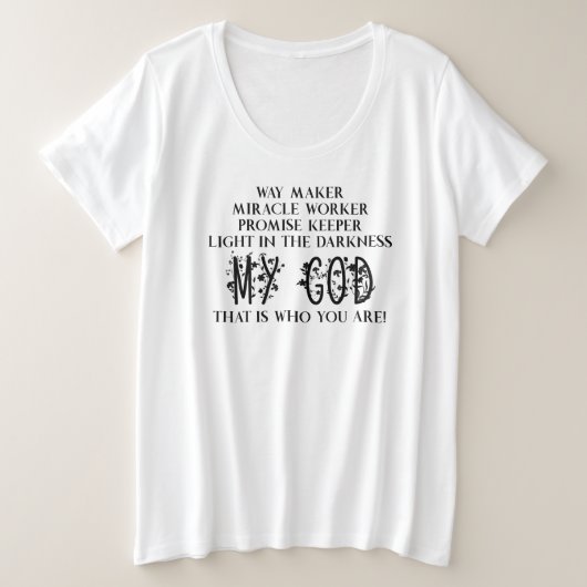 Way Maker Miracle Worker Christlich Große Größe T-Shirt (Design vorne)