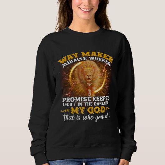 Way Maker Miracle Worker Promise Keeper Christian  Sweatshirt (Vorderseite)
