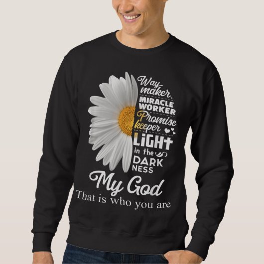 Way Maker Miracle Worker Promise Keeper Light Jesu Sweatshirt (Vorderseite)