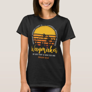Waymaker Mein Gott, das ist, wer Sie sind Wunderar T-Shirt