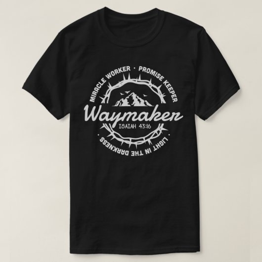 Waymaker Miracle Worker Promise Keeper Jesus Chris T-Shirt (Design vorne)