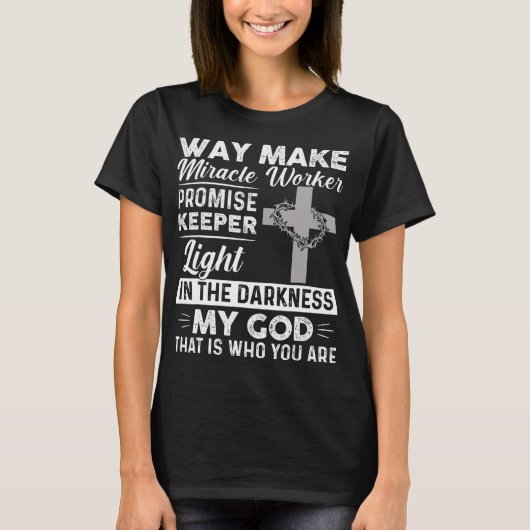 Waymaker Miracle Worker Promise Keeper Light Jesus T-Shirt (Vorderseite)