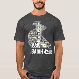 Waymaker Versprechen Bewahre Miracle Worker Christ T-Shirt