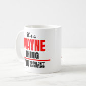 Wayne, was man nicht den Namen verstehen würde Kaffeetasse (Vorderseite Links)