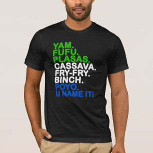 WAYout Arts Freetown Sierra Leone African Food T-Shirt