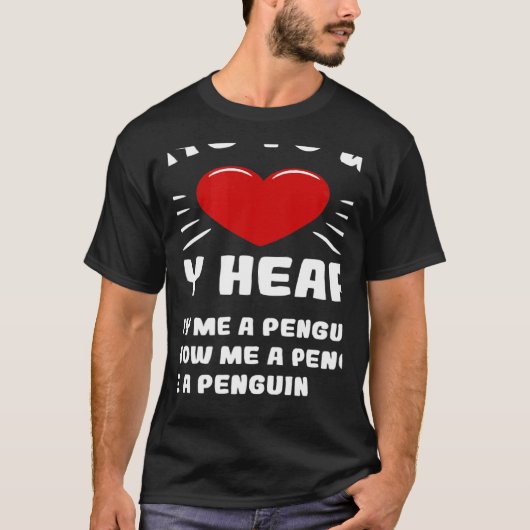 Ways To Win My Heart Penguin Animal Meme Humor T-Shirt (Vorderseite)