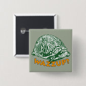 Wazzup - 2 Zoll-Square-Taste Button (Vorne & Hinten)