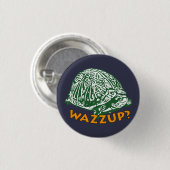 Wazzup - Kleiner, 1¼-Zoll-Round-Button Button (Vorne & Hinten)