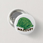 Wazzup - Kleiner, 1¼-Zoll-Round-Button Button (Vorne & Hinten)