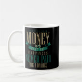 Wcute Ss Cute Ssver Said Money Can't Buy Hapness N Kaffeetasse (Links)