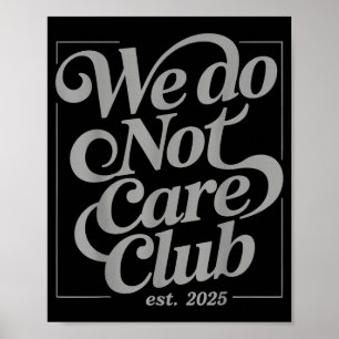 Wdnc - Wir Kümmern Uns Nicht Club Poster