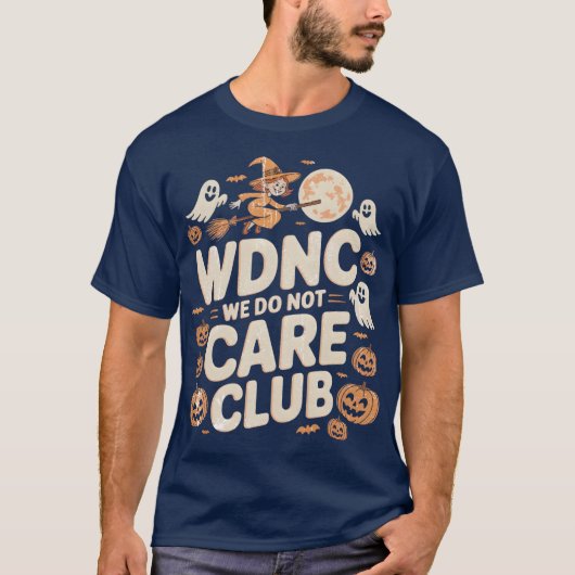 WDNCWe kümmert sich nicht um Club T-Shirt (Vorderseite)