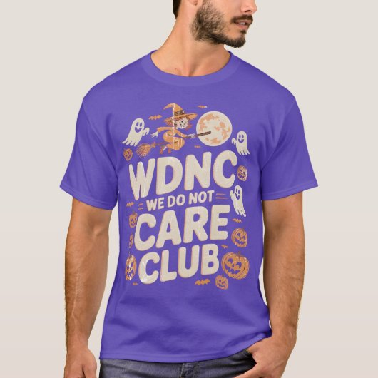 WDNCWe kümmert sich nicht um Club T-Shirt (Vorderseite)