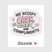 We accept cash, card and compliments aufkleber (Blatt)
