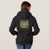 "We Ain't Just Dancing, We're a Family" Hoodie (Schwarz voll)