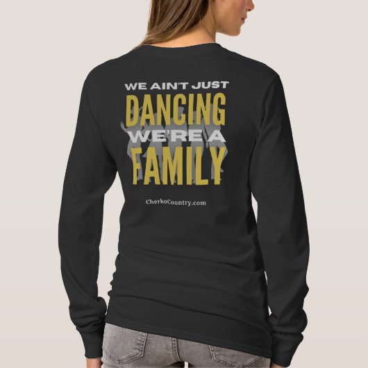 We Ain't Just Dancing, We're a Family - longsleeve T-Shirt (Rückseite)