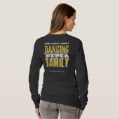 We Ain't Just Dancing, We're a Family - longsleeve T-Shirt (Schwarz voll)