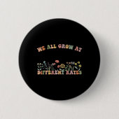 We All Grow At Different Rates Sped Teacher Retro Button (Vorderseite)