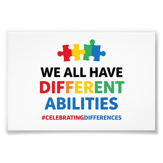 We All Have Different Abilities Awareness Art Fotodruck (Vorne)